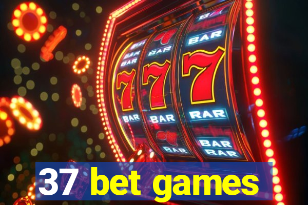 37 bet games